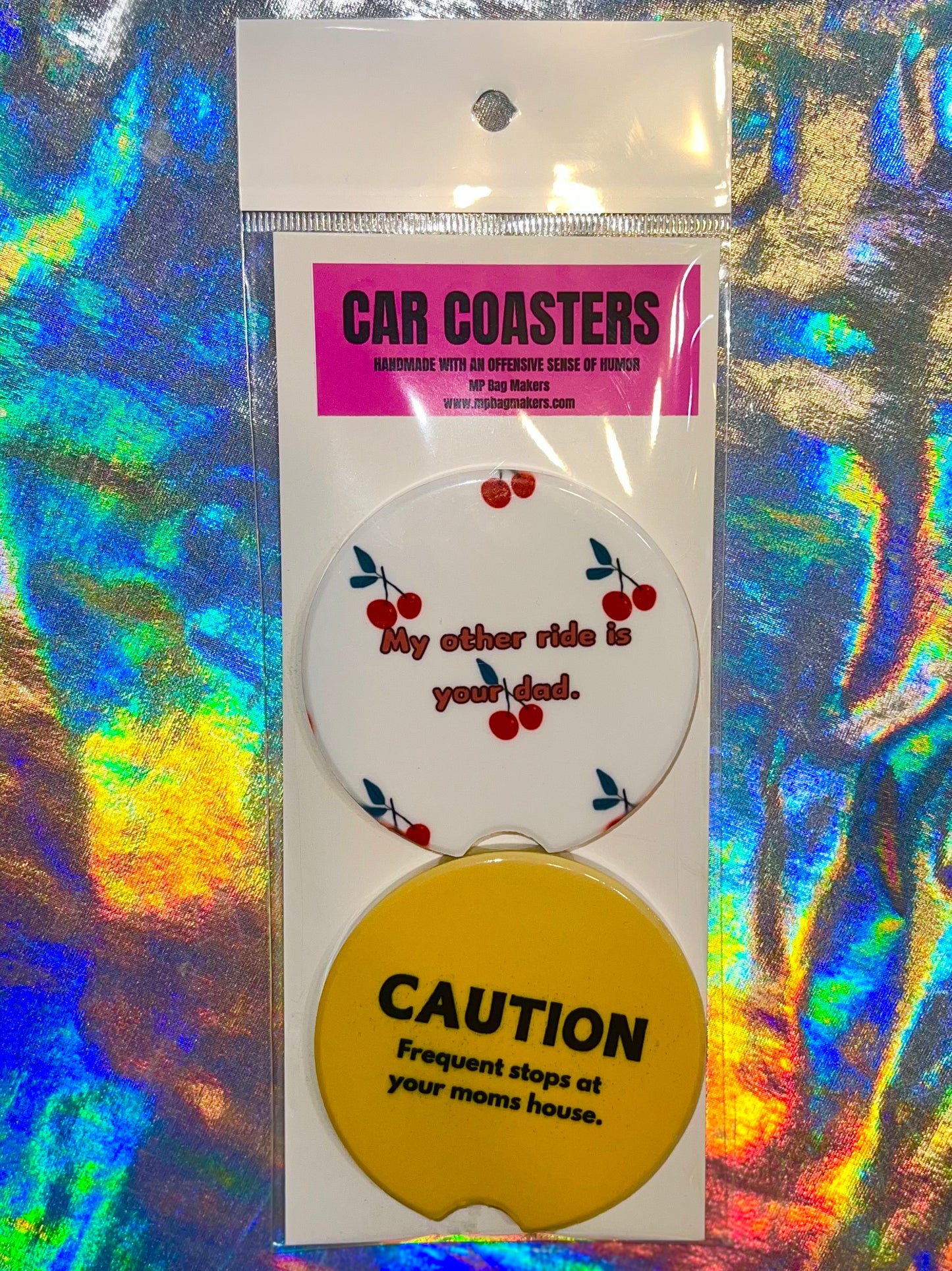 My Other Ride is Your Dad Funny Car Coasters