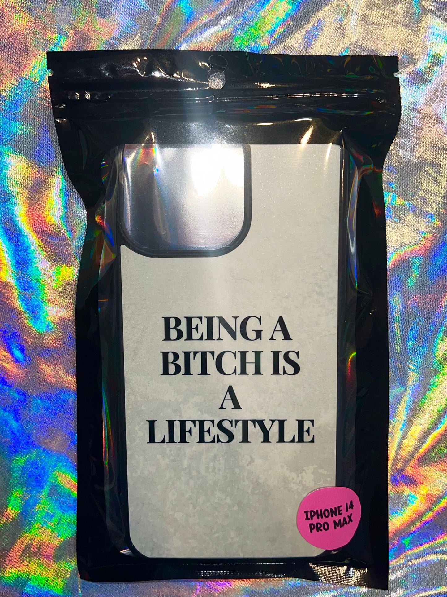Being a Bitch Phone Case