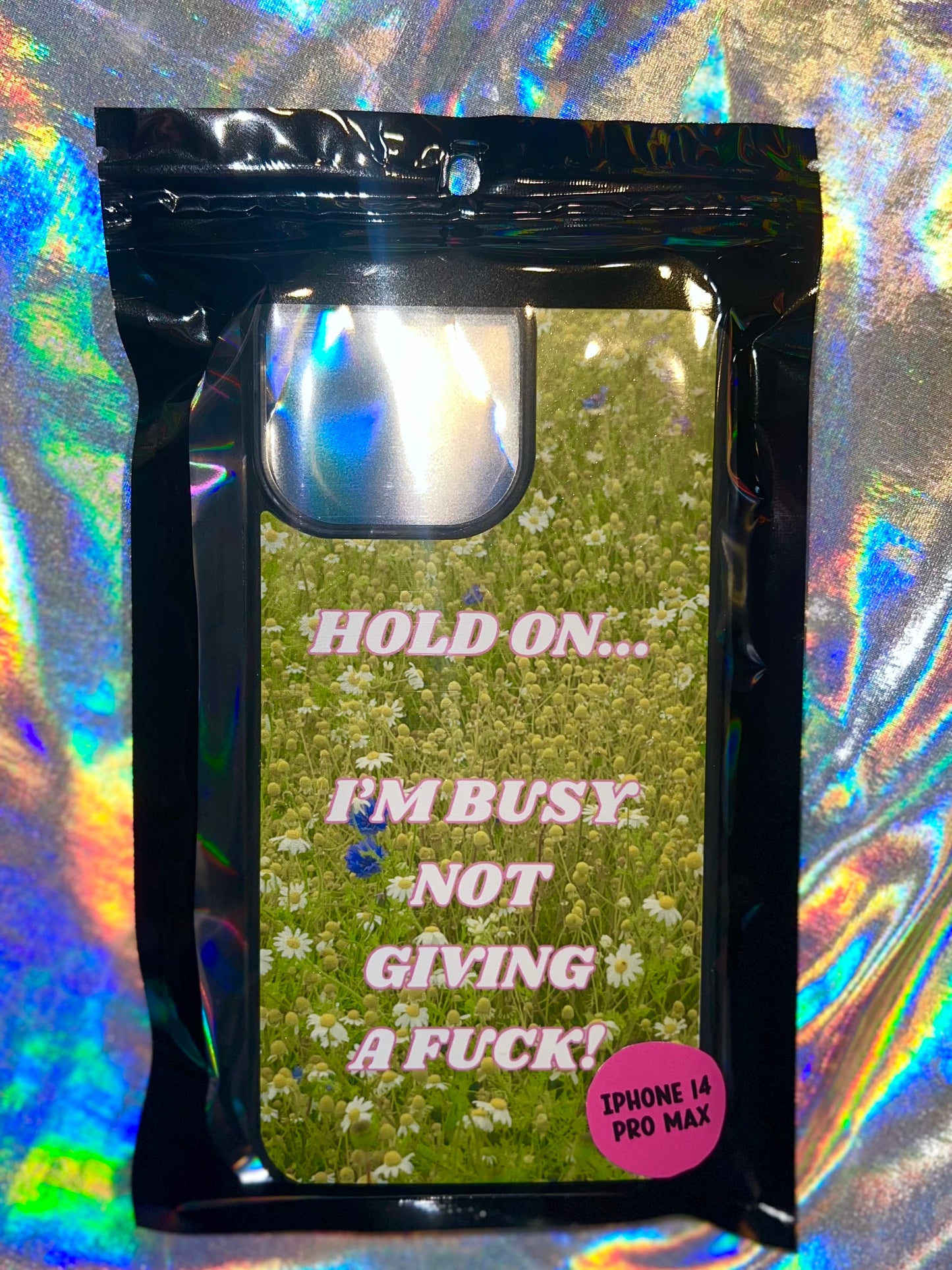 Hold On I'm Busy Phone Case
