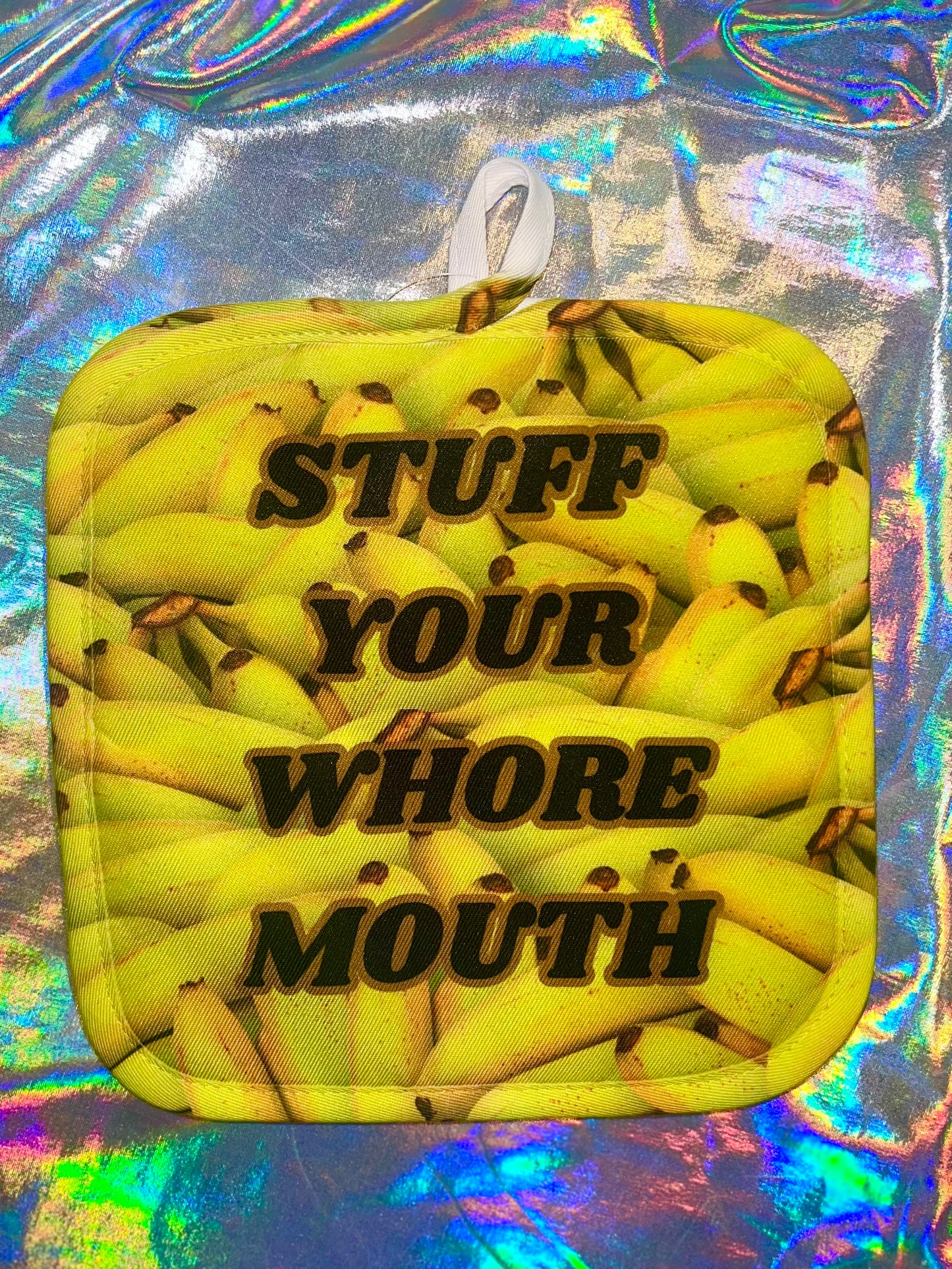 Stuff Your Whore Mouth Funny Pot Holder