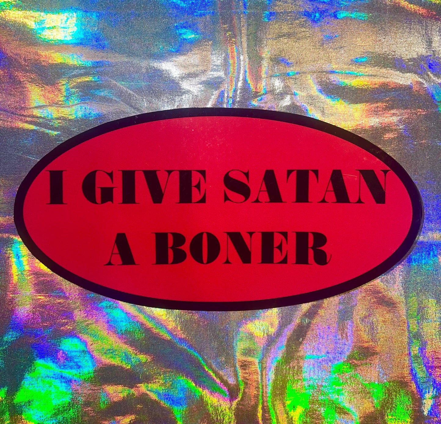 I Give Satan a Boner Oval Sticker