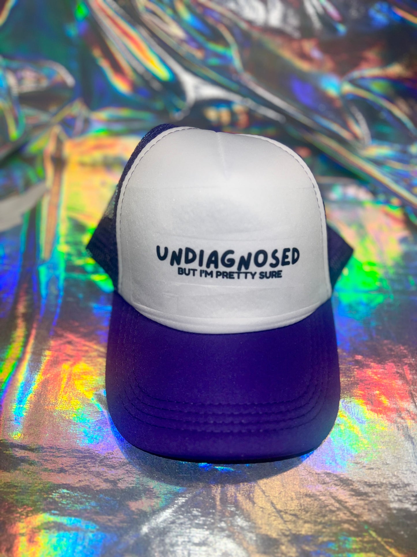 Undiagnosed But I'm Pretty Sure Trucker Hat
