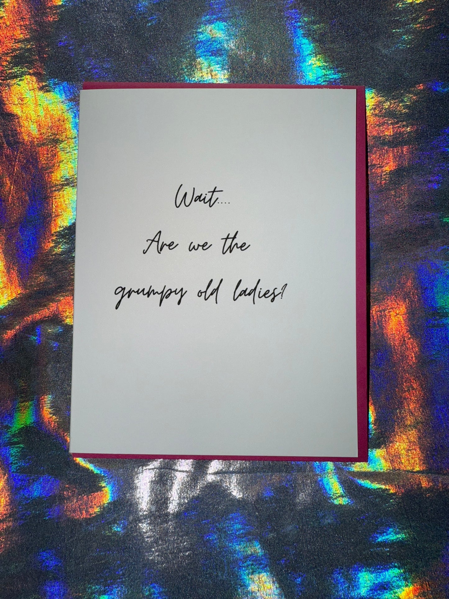 Are We the Grumpy Old Ladies Birthday Card
