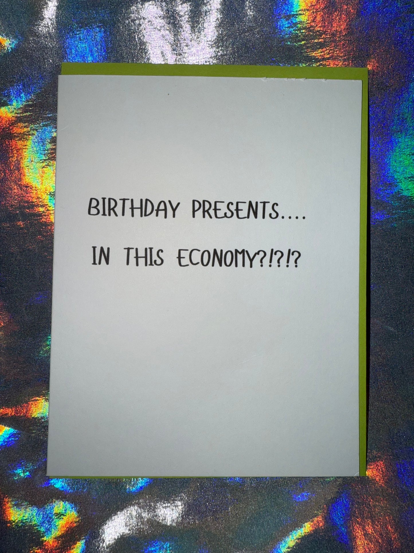 Birthday Presents in this Economy Birthday Card
