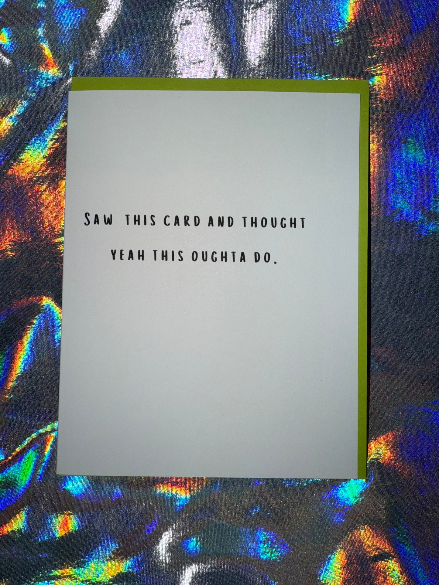 Saw This Card and Thought This Oughta Do Birthday Card