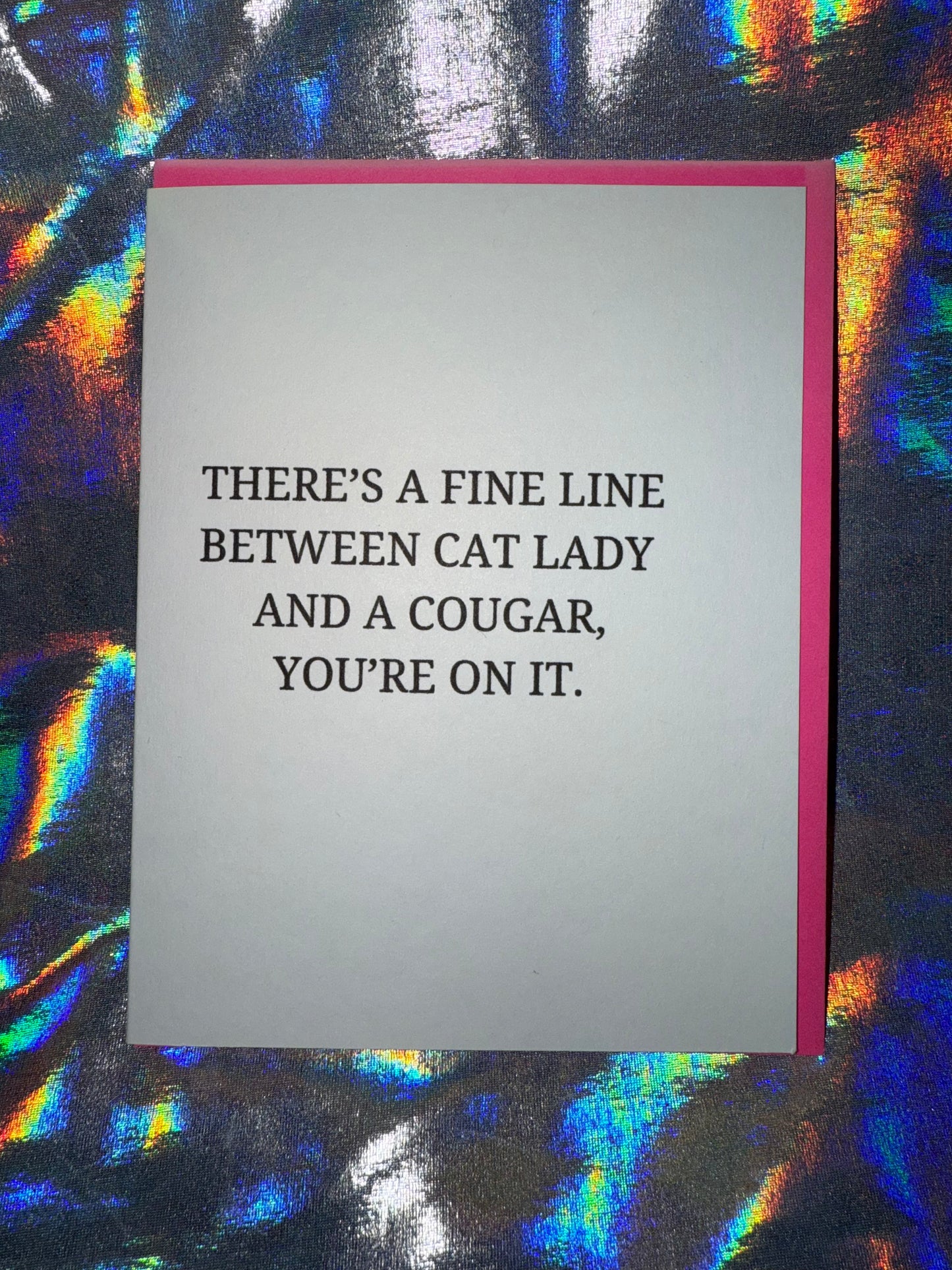 There's a Fine Line to Cat Lady and Cougar Birthday Card