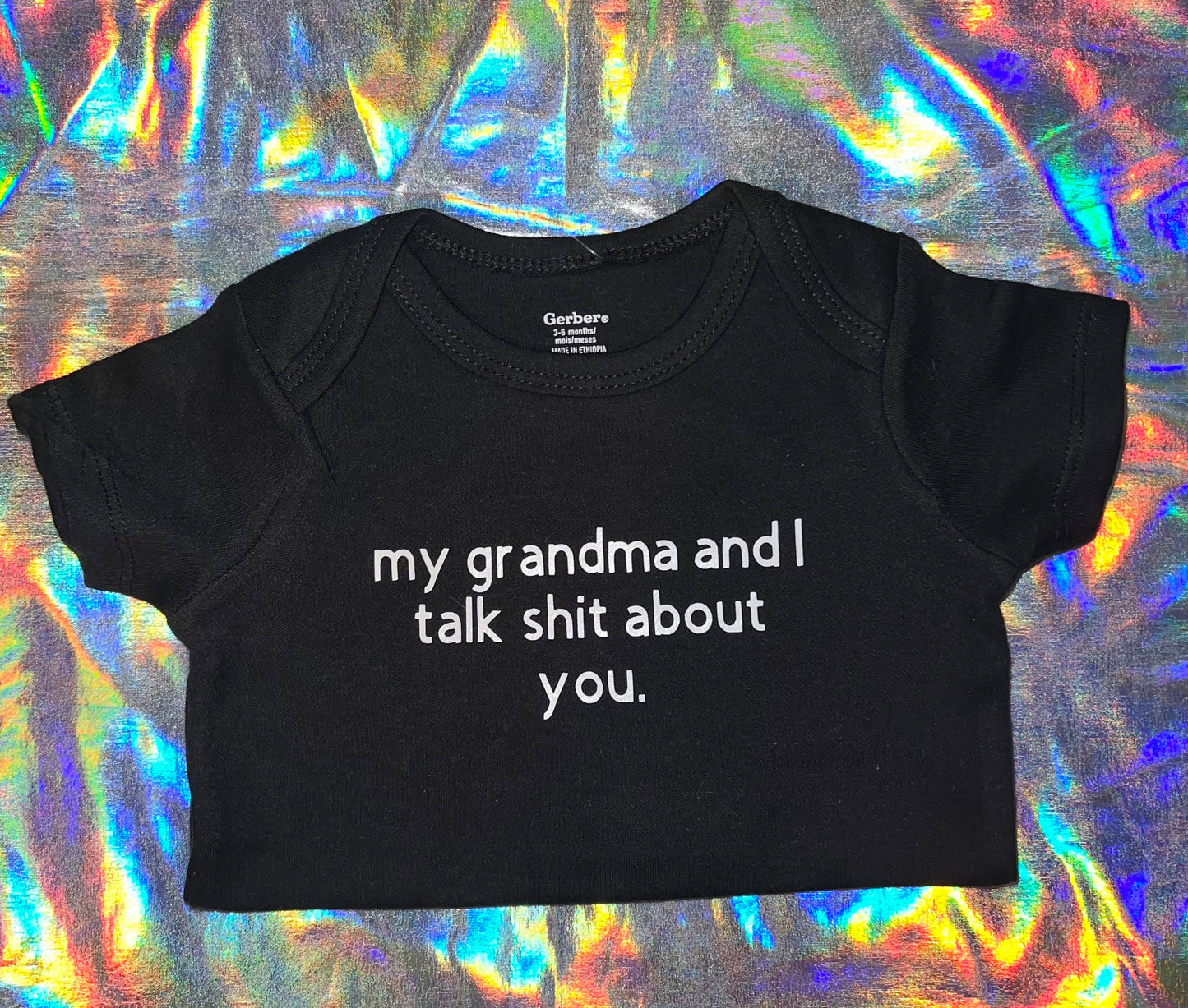 My Grandma and I Talk Sh*t About You Baby Bodysuit