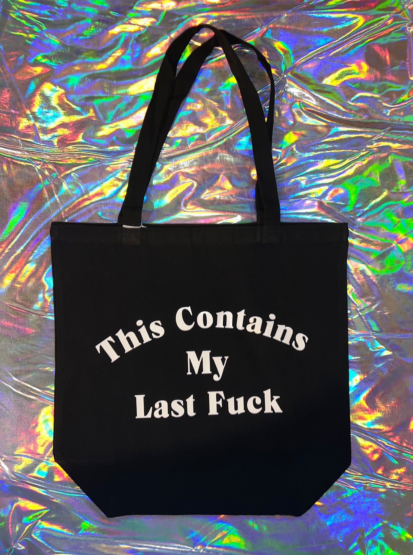 This Contains my Last F*ck Tote Bag