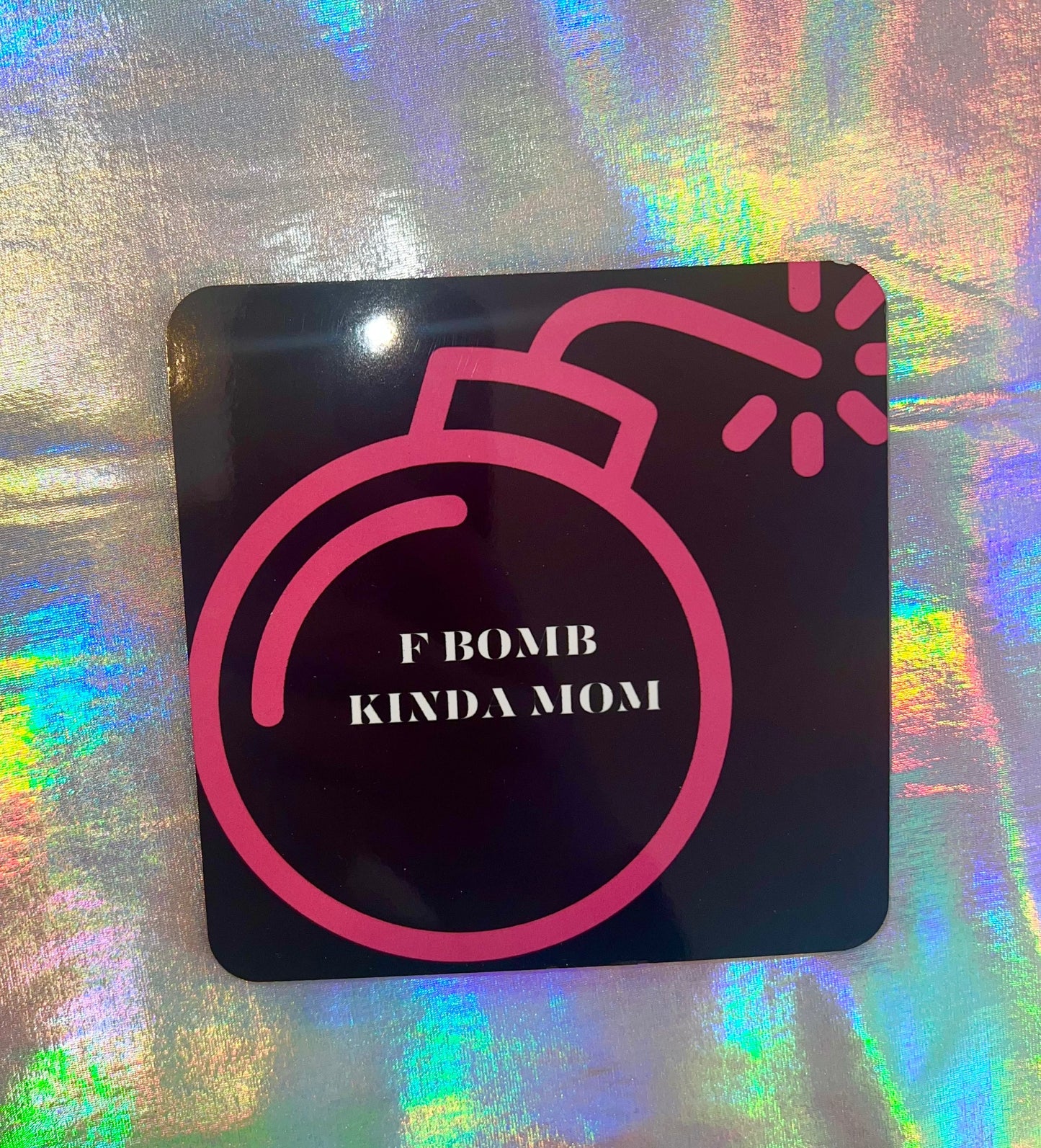 F Bomb Kinda Mom Funny Coaster