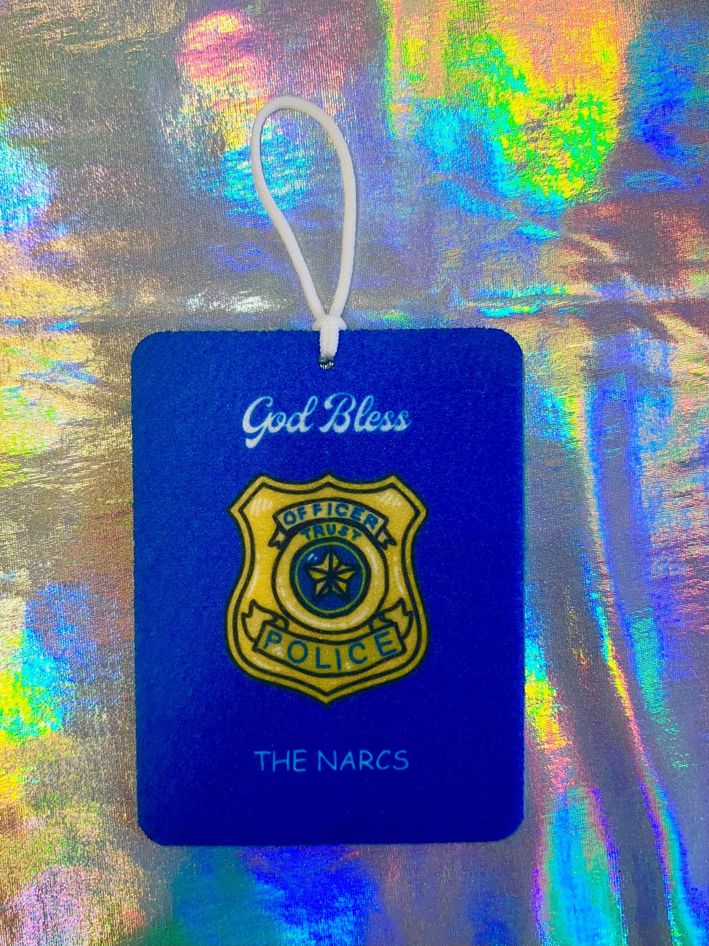 God Bless the Narcs Funny Badge Car Air Freshener