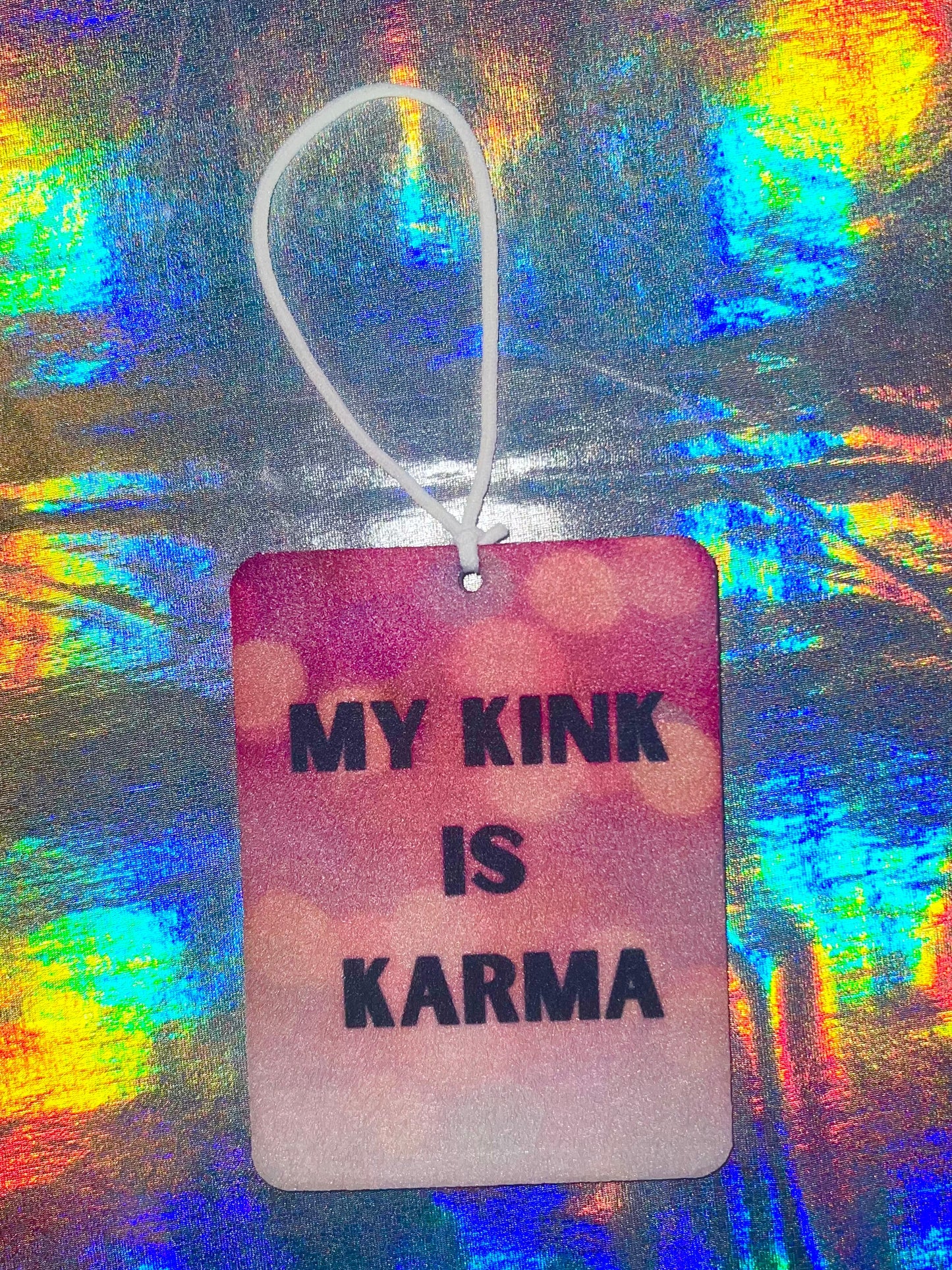 My Kink Is Karma Lesbian Pride Themed Car Air Freshener