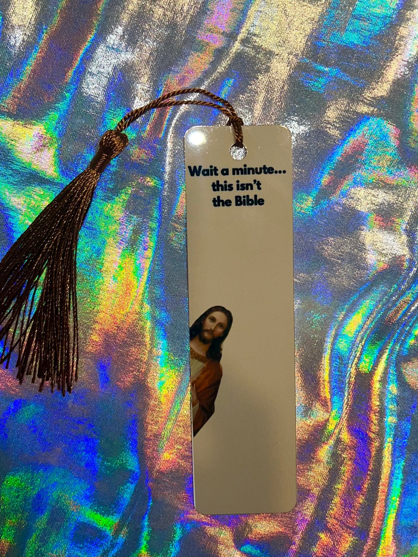 Wait This Isn't the Bible Funny Bookmark