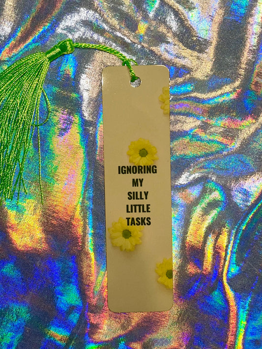 Ignoring All My Silly Tasks Funny Bookmark