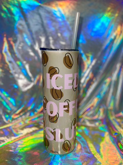 Iced Coffee Slut Tumbler Cup