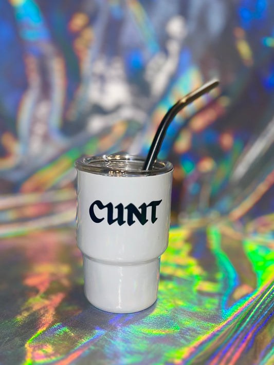 Cunt Tumbler Cup