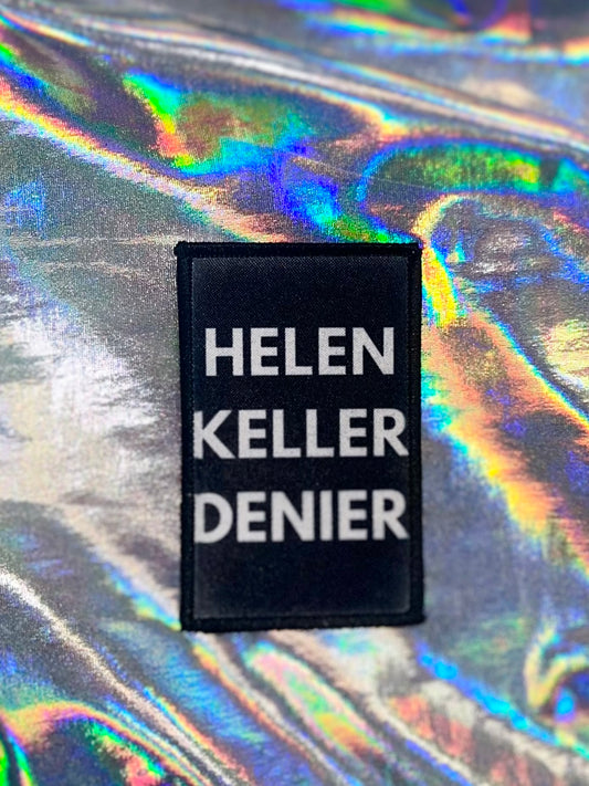 Helen Keller Denier Parody Iron On Patch