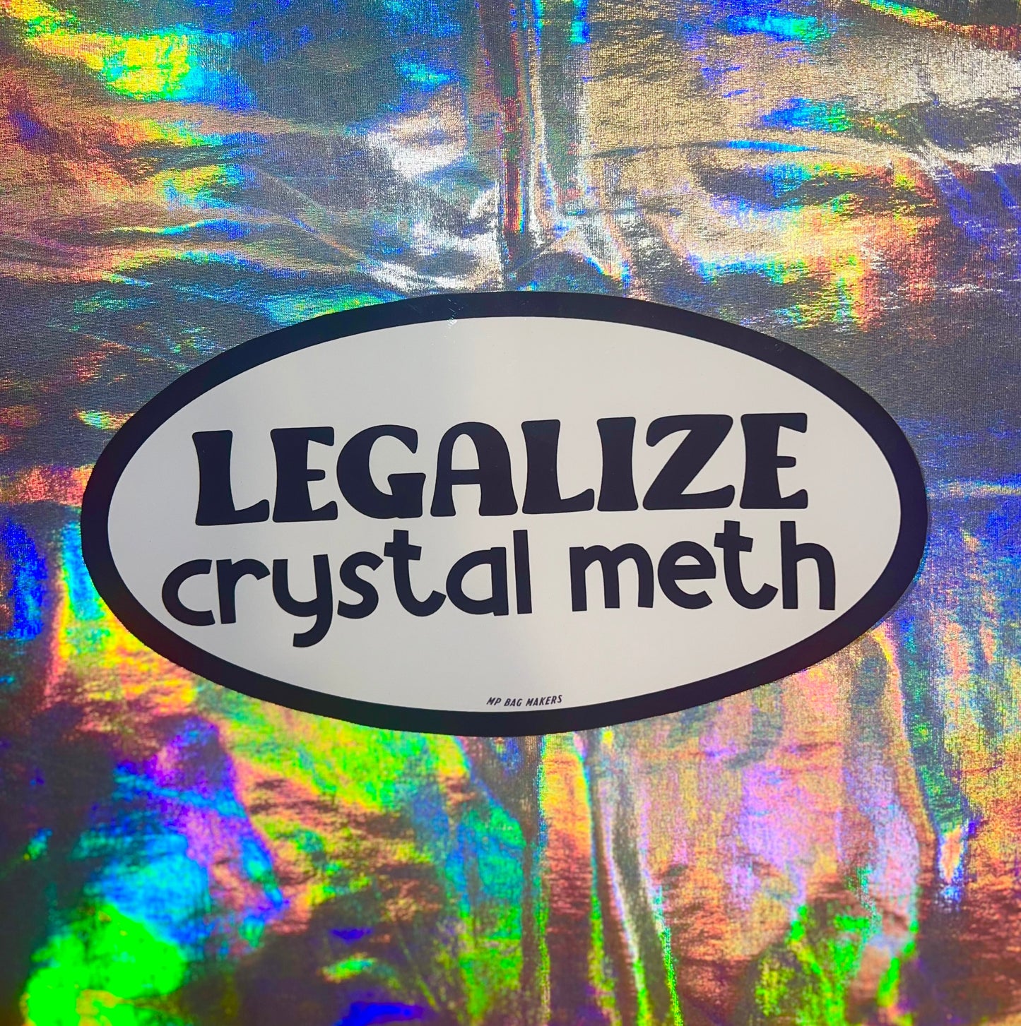 Legalize Crystal Meth Oval Sticker