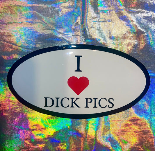 I Love Dick Pics Oval Sticker
