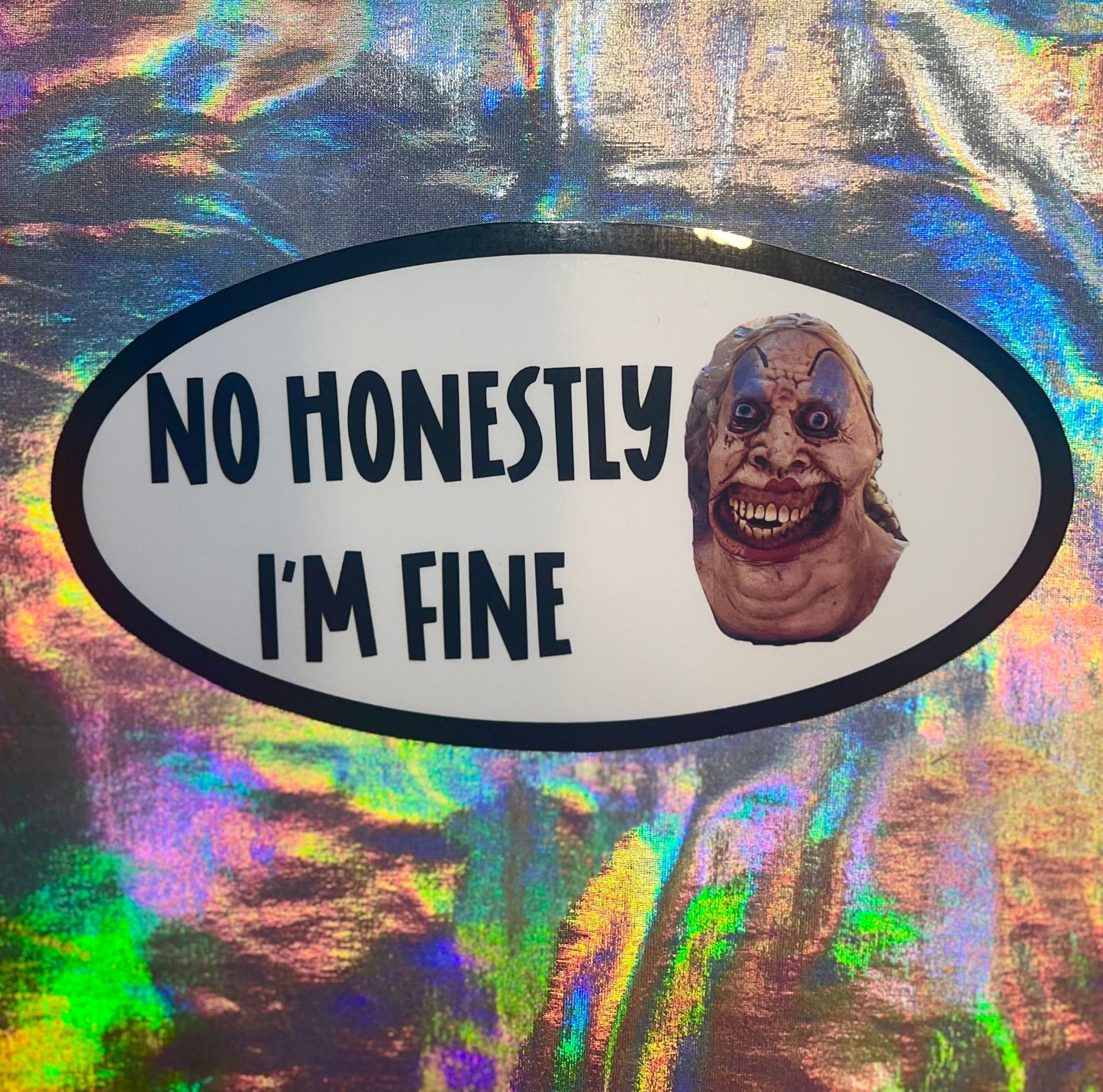 No Honestly I'm Fine, Crazy Mask  Oval Sticker