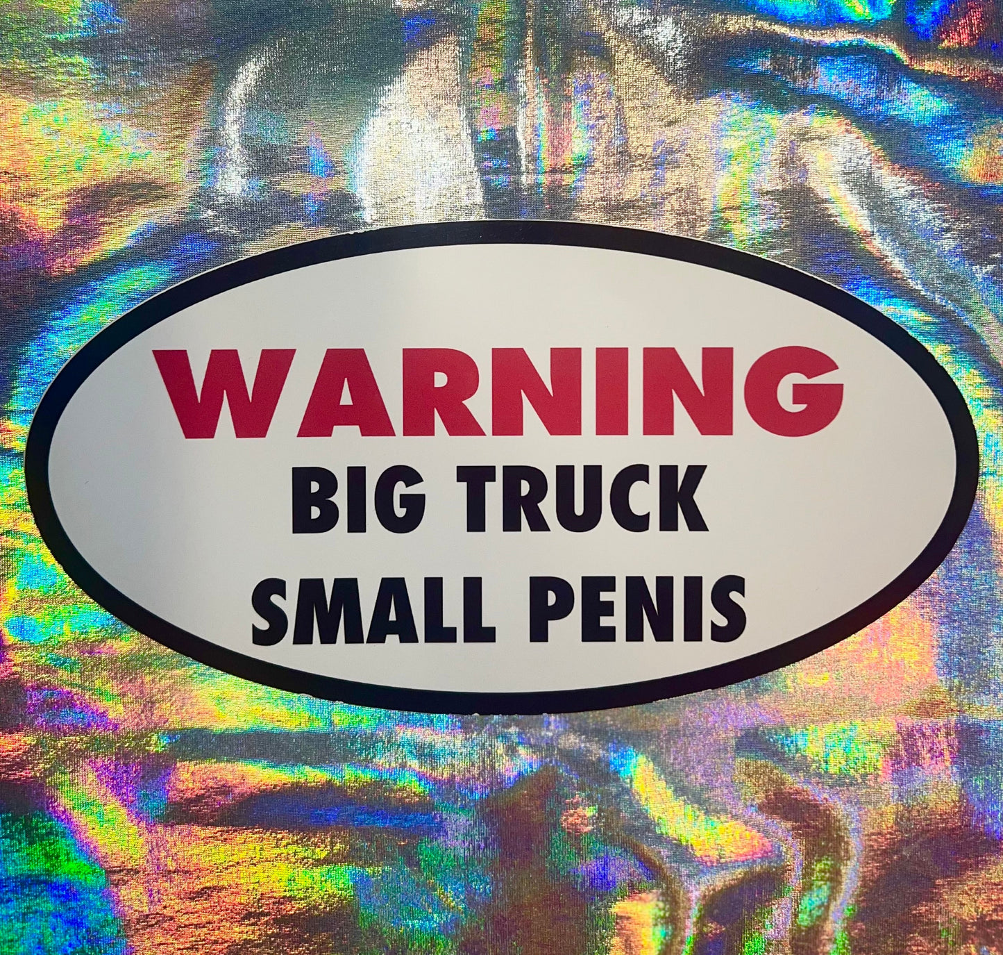 Warning Big Truck Small Penis Oval Sticker