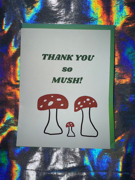 Thanks So Mush Mushroom Greeting Card
