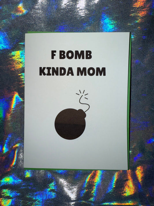 F Bomb Kinda Mom Greeting Card