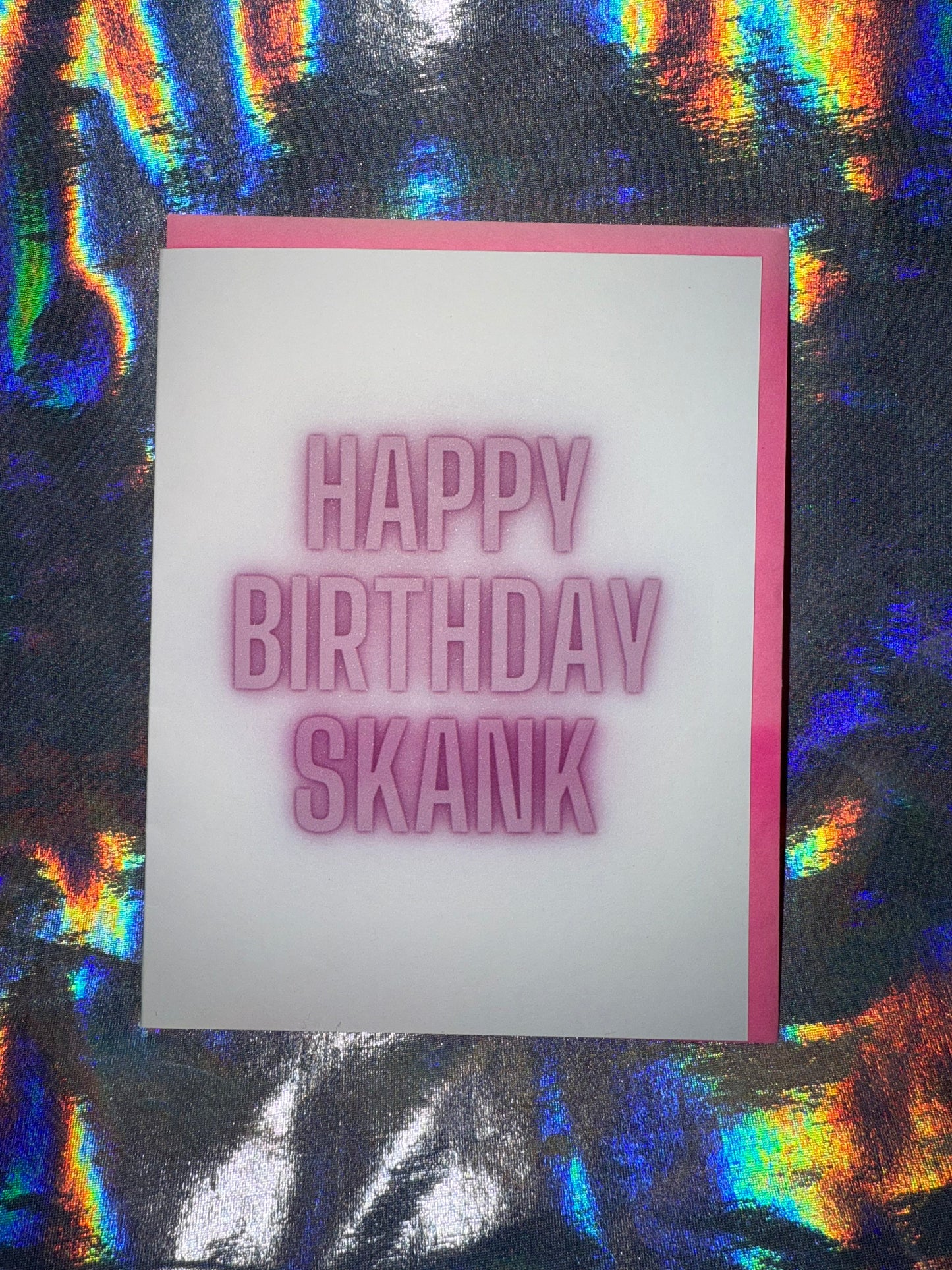 Happy Birthday Skank Birthday Card