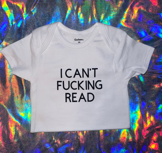 I Can't F*cking Read Baby Bodysuit