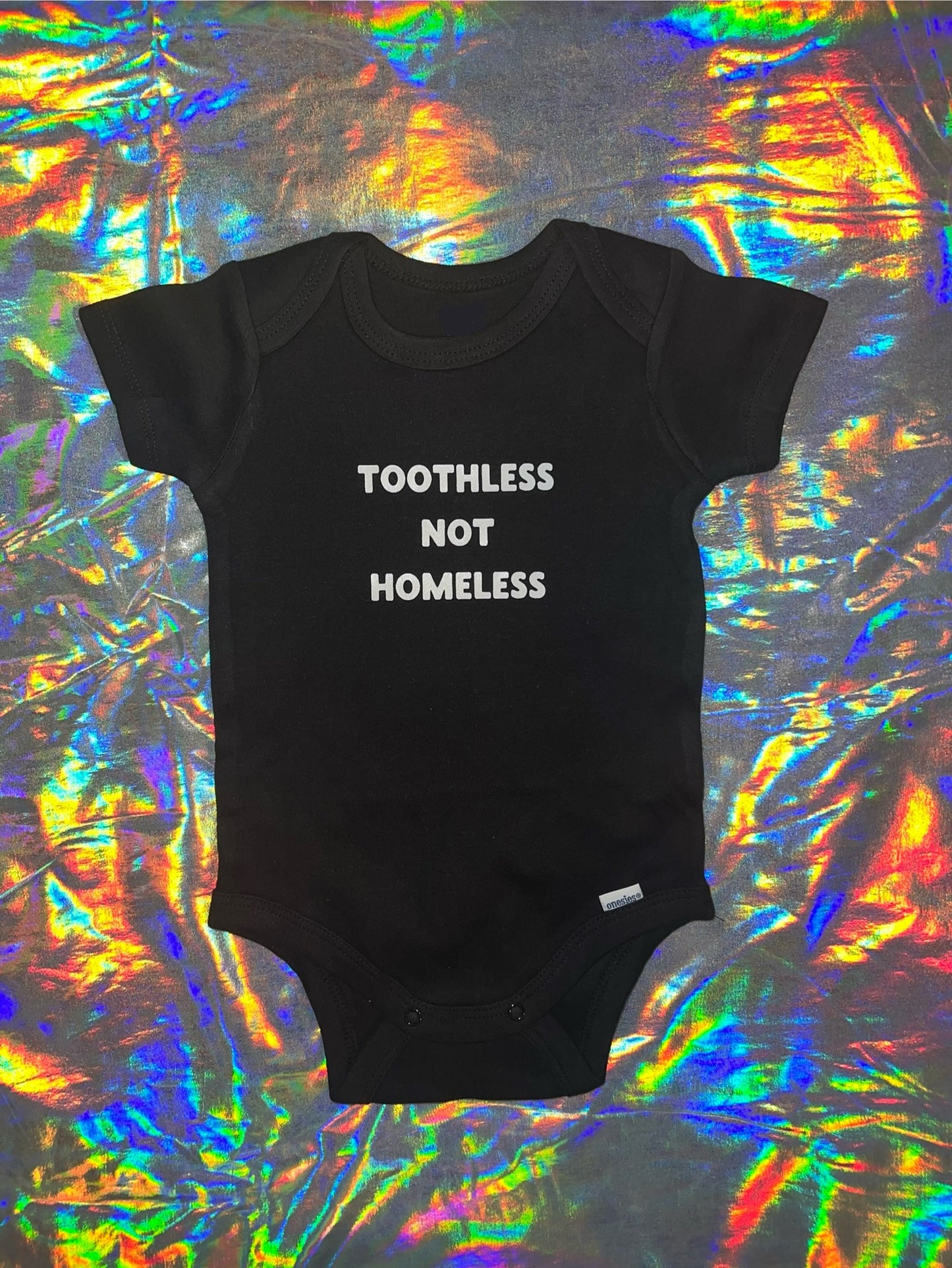 Toothless Not Homeless Funny Baby Shirt