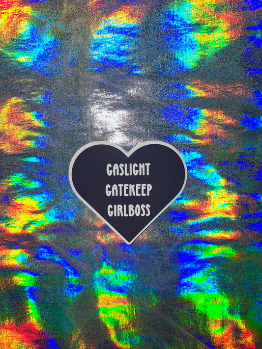 Gaslight Gatekeep Girlboss Funny Small Sticker