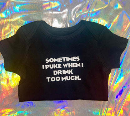 Puke When I Drink Too Much Funny Baby Bodysuit