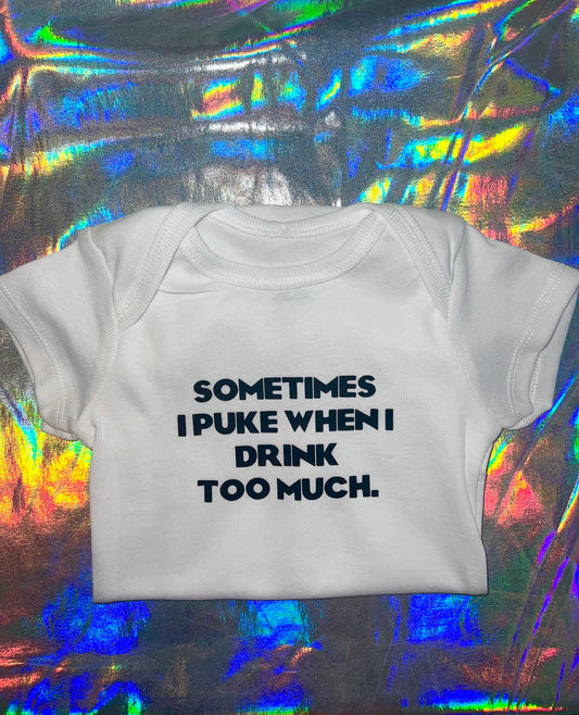 Puke When I Drink Too Much Funny Baby Bodysuit