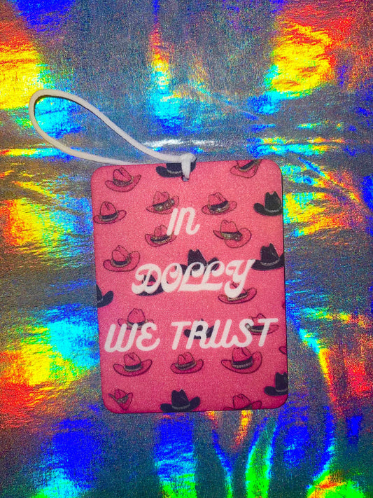 In Dolly We Trust Funny Pink Car Air Freshener