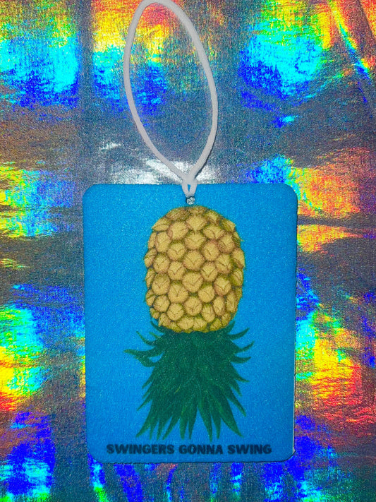 Swingers Gonna Swing Funny Upside Down Pineapple Car Air Freshener
